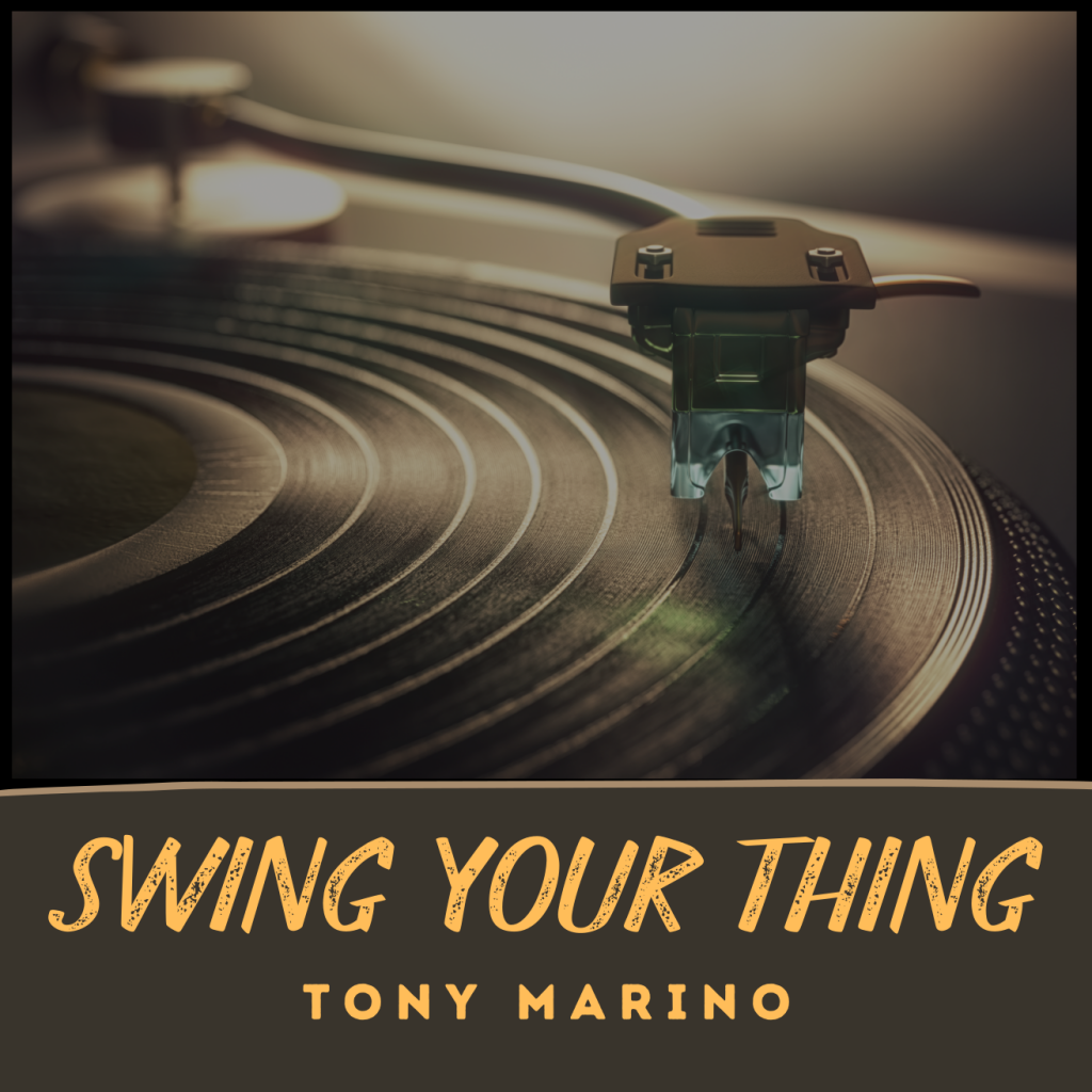 Tony Marino album Swing Your Thing