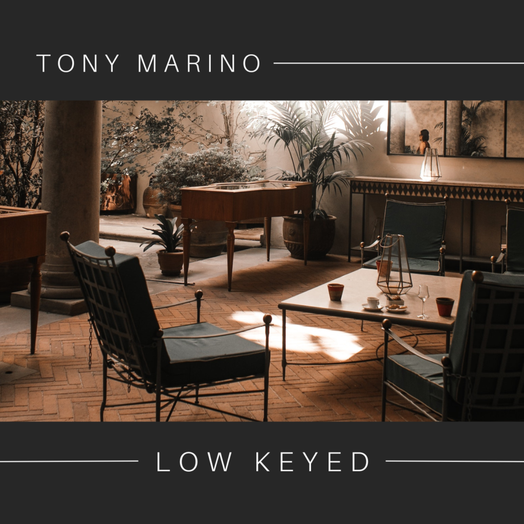 Low Keyed TOny Marino