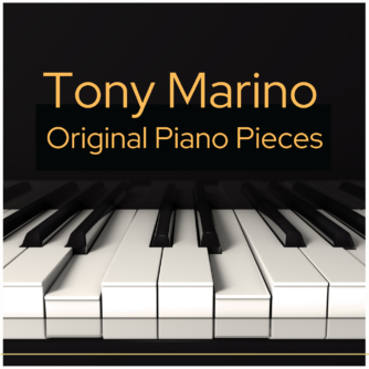 Tony Marino Original Piano Pieces